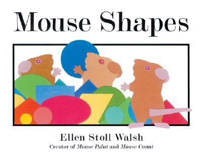 Mouse Shapes - Ellen Stoll Walsh