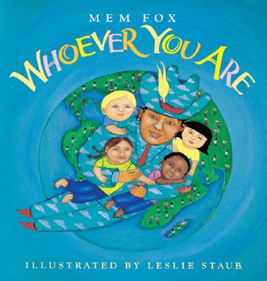 Whoever You Are - Mem Fox