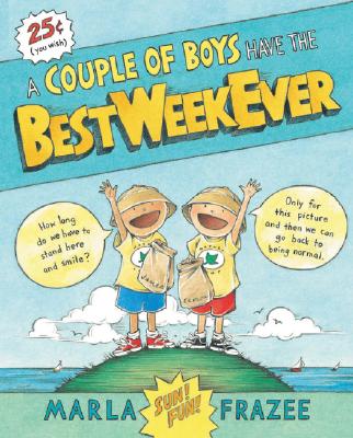 A Couple of Boys Have the Best Week Ever - Marla Frazee