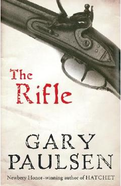 Poza produsului The Rifle - Gary Paulsen
