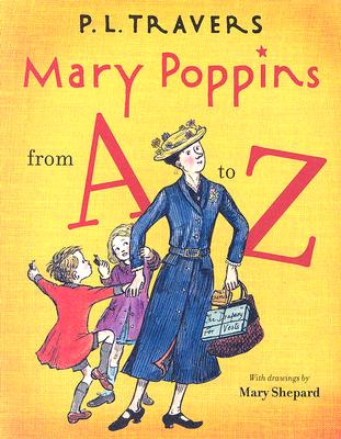 Mary Poppins from A to Z - P. L. Travers