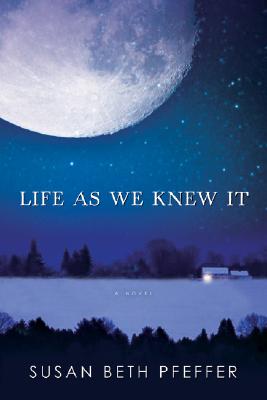 Life as We Knew It - Susan Beth Pfeffer