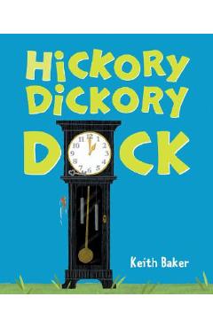 Coperta cărții 'Hickory Dickory Dock - Keith Baker'