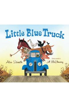 Little Blue Truck - Alice Schertle