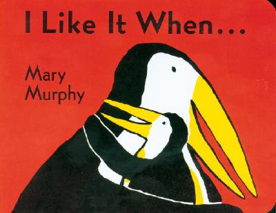 I Like It When . . . - Mary Murphy