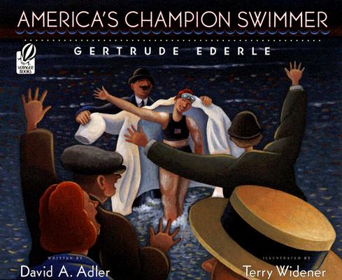 America's Champion Swimmer: Gertrude Ederle - David A. Adler