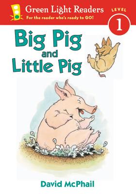 Big Pig and Little Pig - David Mcphail