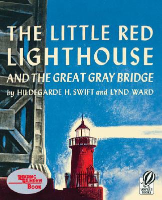 The Little Red Lighthouse and the Great Gray Bridge - Hildegarde H. Swift