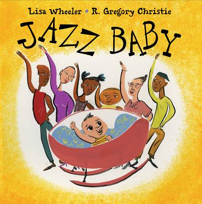 Jazz Baby - Lisa Wheeler