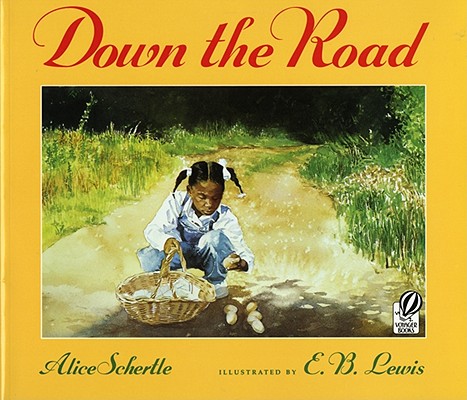 Down the Road - Alice Schertle