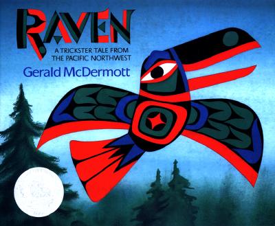 Raven: A Trickster Tale from the Pacific Northwest - Gerald Mcdermott