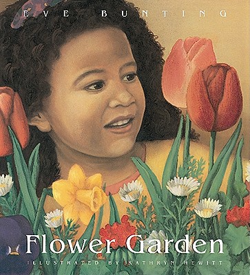 Flower Garden - Eve Bunting