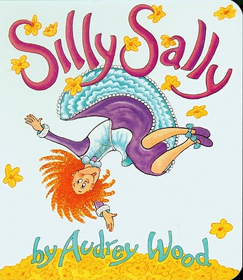Silly Sally - Audrey Wood