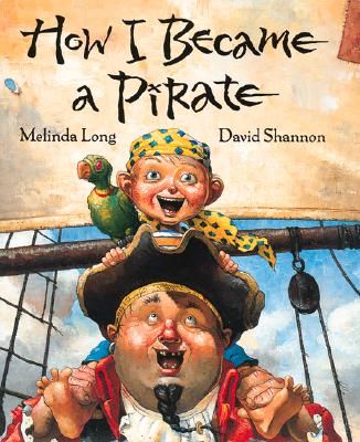 How I Became a Pirate - Melinda Long
