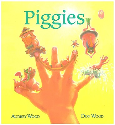 Piggies - Audrey Wood