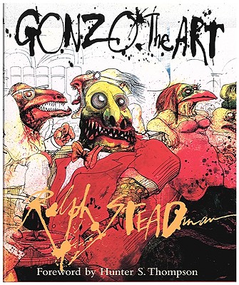 Gonzo: The Art - Ralph Steadman
