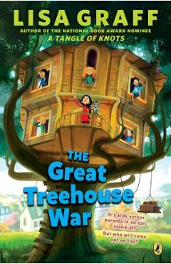 Poza produsului The Great Treehouse War - Lisa Graff