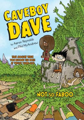 Caveboy Dave: Not So Faboo - Aaron Reynolds