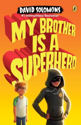 My Brother Is a Superhero - David Solomons