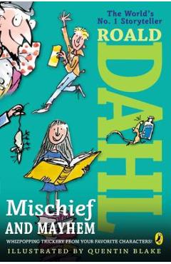 Poza produsului Roald Dahl's Mischief and Mayhem - Roald Dahl