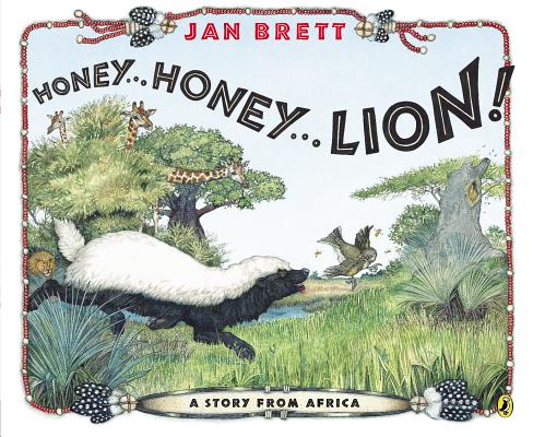 Honey...Honey...Lion!: A Story from Africa - Jan Brett