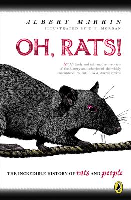 Oh, Rats!: The Story of Rats and People - Albert Marrin