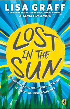 Poza produsului Lost in the Sun - Lisa Graff