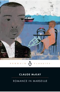 Romance in Marseille - Claude Mckay