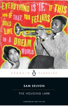 The Housing Lark - Sam Selvon