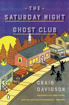 The Saturday Night Ghost Club - Craig Davidson