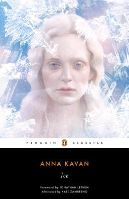 Ice: 50th Anniversary Edition - Anna Kavan