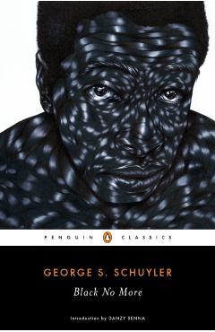 Black No More - George S. Schuyler