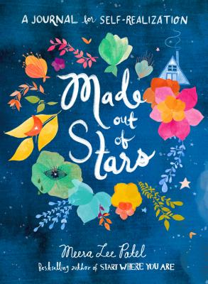 Made Out of Stars: A Journal for Self-Realization - Meera Lee Patel