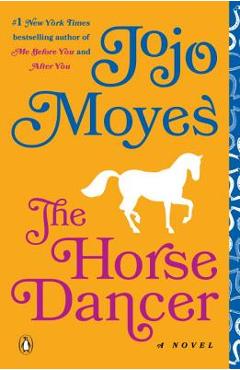 Coperta cărții 'The Horse Dancer - Jojo Moyes'