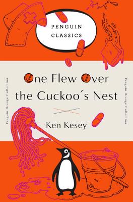 One Flew Over the Cuckoo's Nest: (penguin Orange Collection) - Ken Kesey