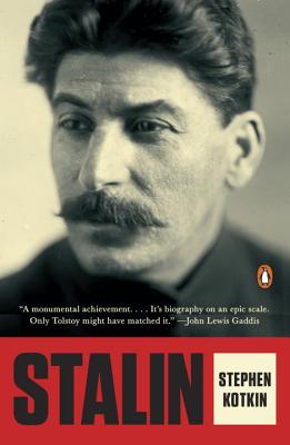 Stalin: Paradoxes of Power, 1878-1928 - Stephen Kotkin