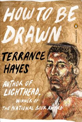 How to Be Drawn - Terrance Hayes