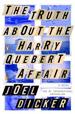 The Truth about the Harry Quebert Affair - Joel Dicker