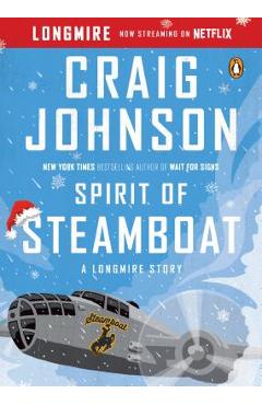 Poza produsului Spirit of Steamboat: A Longmire Story - Craig Johnson