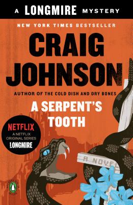 A Serpent's Tooth: A Longmire Mystery - Craig Johnson