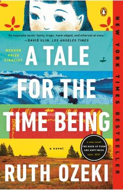 A Tale for the Time Being - Ruth Ozeki