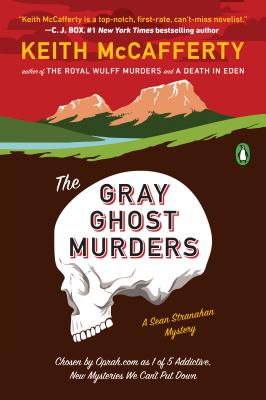 The Gray Ghost Murders - Keith Mccafferty