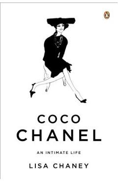 Coperta cărții 'Coco Chanel: An Intimate Life - Lisa Chaney'