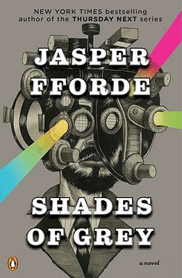 Shades of Grey: The Road to High Saffron - Jasper Fforde