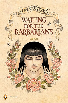 Waiting for the Barbarians: A Novel (Penguin Ink) - J. M. Coetzee