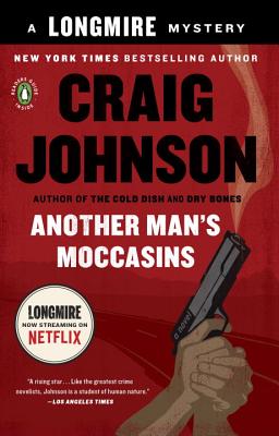 Another Man's Moccasins: A Longmire Mystery - Craig Johnson