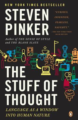 The Stuff of Thought: Language as a Window Into Human Nature - Steven Pinker