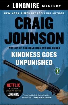 Poza produsului Kindness Goes Unpunished: A Longmire Mystery - Craig Johnson