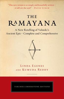 The Ramayana: A New Retelling of Valmiki's Ancient Epic--Complete and Comprehensive - Linda Egenes
