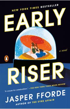 Poza produsului Early Riser - Jasper Fforde